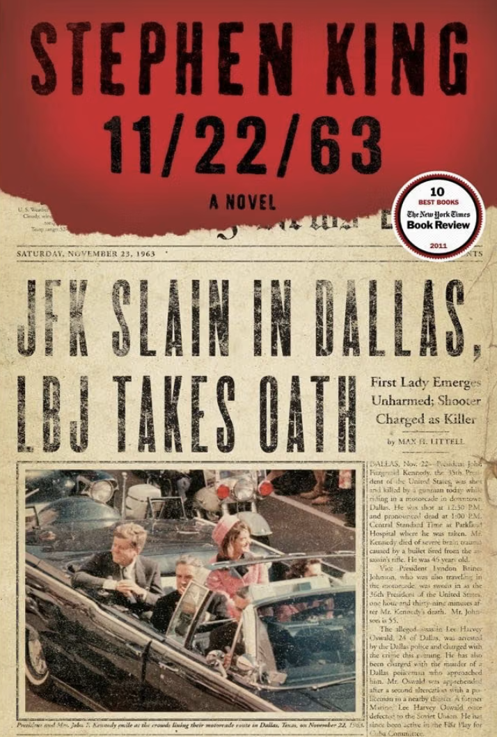 Book cover of Stephen King’s 11/22/63, featuring a fictional newspaper headline reading “JFK Slain in Dallas, LBJ Takes Oath.”